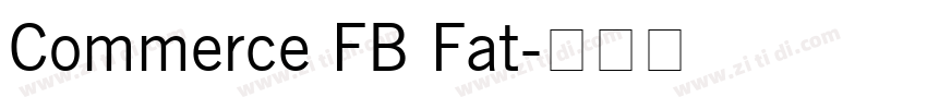 Commerce FB Fat字体转换
